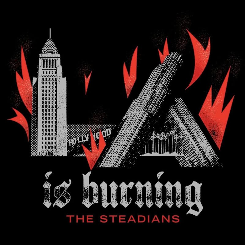 The Steadians L.A. Is Burning single artwork